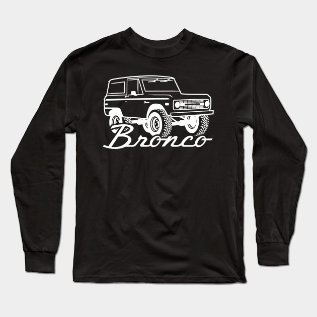 1966-1977 Ford Bronco White Print w/tires Long Sleeve T-Shirt by The OBS Apparel